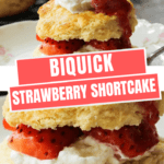 Bisquick Strawberry Shortcake